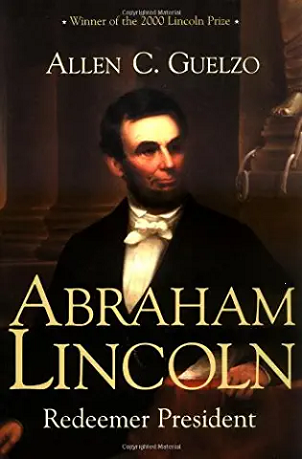 Abraham Lincoln: Redeemer President (Library of Religious Biography)