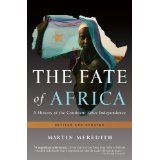 The Fate of Africa: A History of the Continent Since Independence